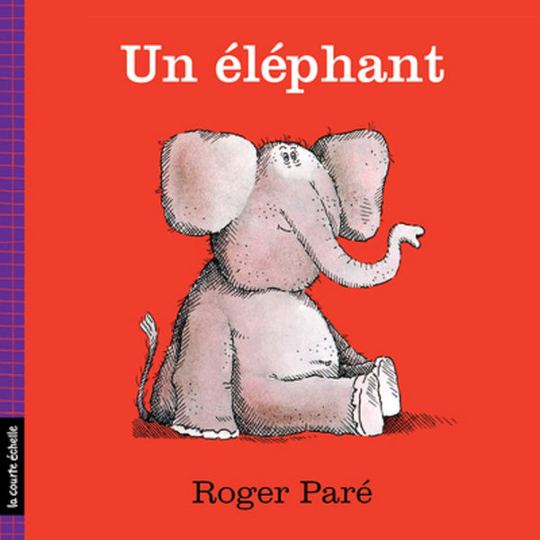Livre Un Éléphant - Édition La Courte échelle