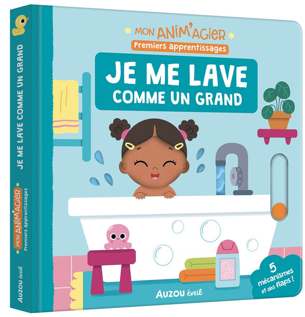 Je me lave comme un grand - Mon Anim'agier - Édition Auzou