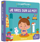 Je vais sur le pot - Mon Anim'agir - Édition Auzou