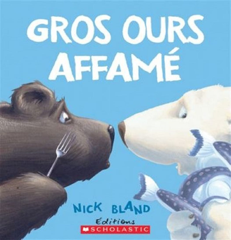 Livre Gros Ours Affamé - Édition Scholastic