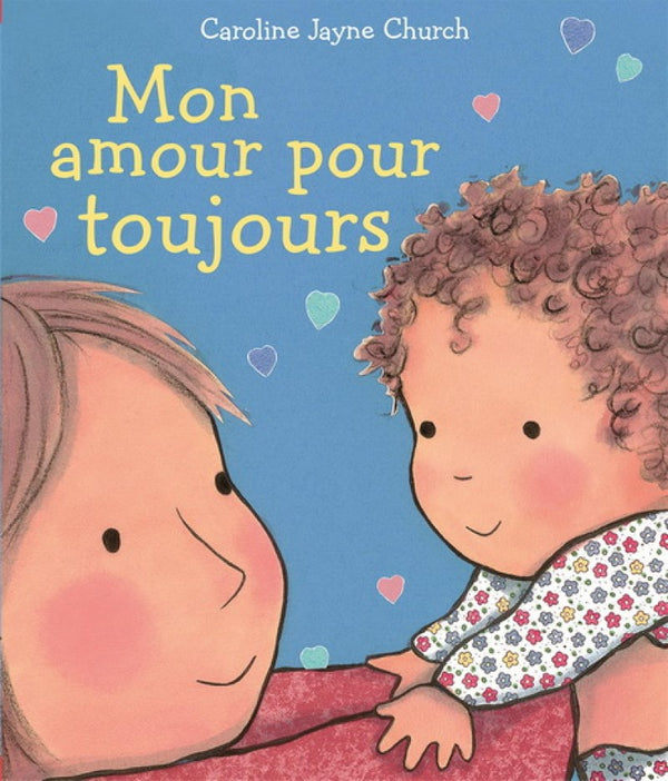 Livre Mon amour pour toujours - Éditions Scholastic