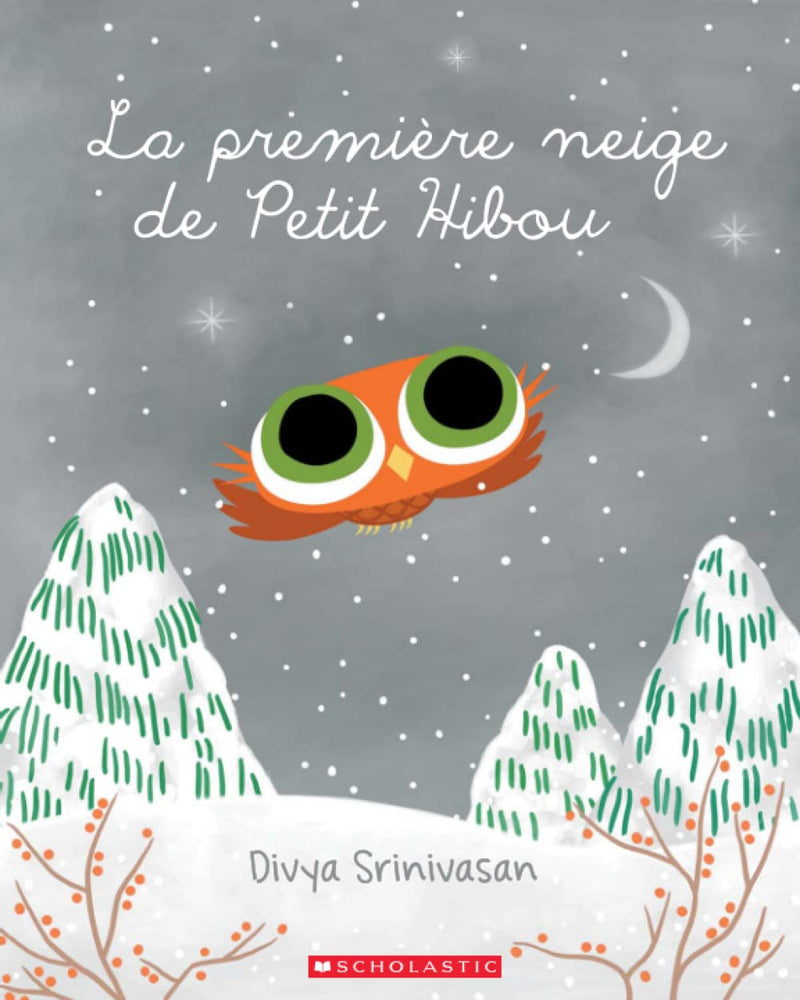 Livre La première neige de Petit Hibou - Éditions Scholastic
